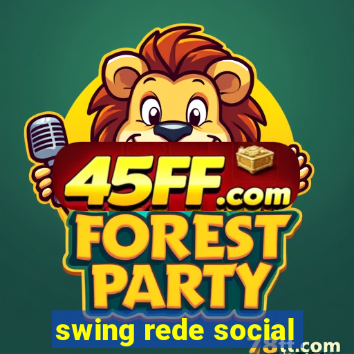 swing rede social